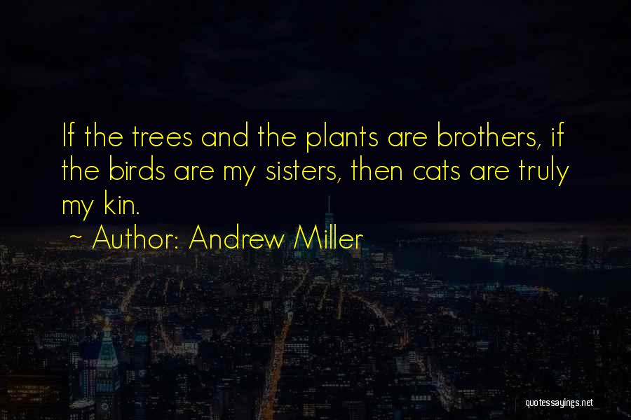 Andrew Miller Quotes 1494284