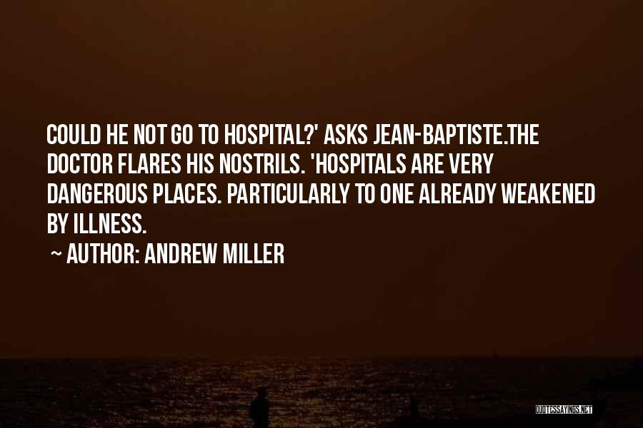 Andrew Miller Quotes 1563673