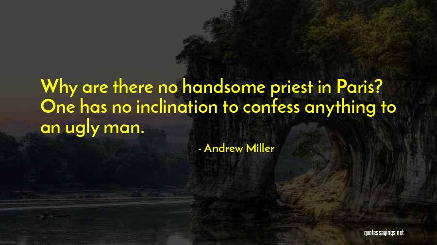 Andrew Miller Quotes 500162