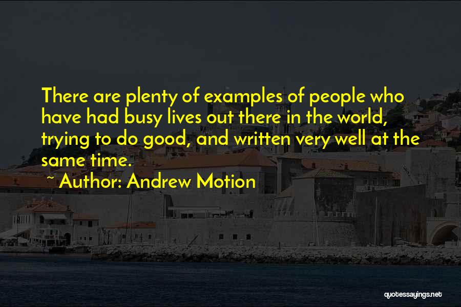 Andrew Motion Quotes 1045888