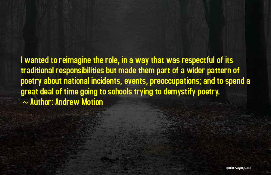 Andrew Motion Quotes 1126316