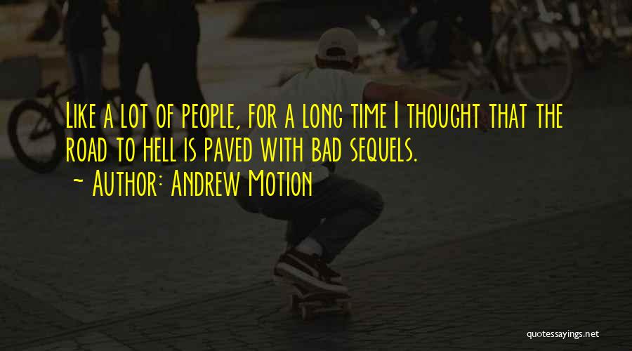 Andrew Motion Quotes 1354772