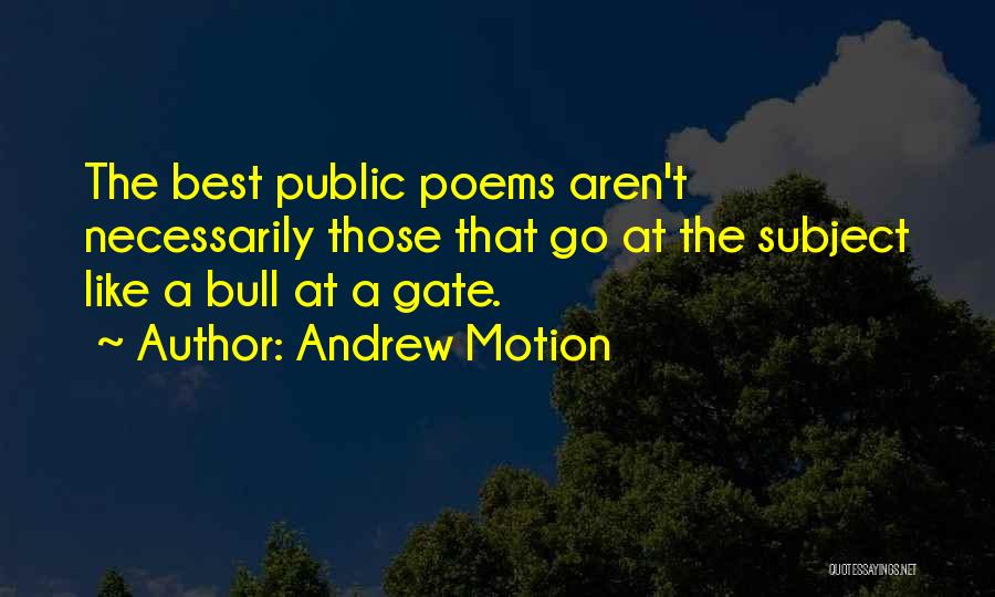 Andrew Motion Quotes 1659884