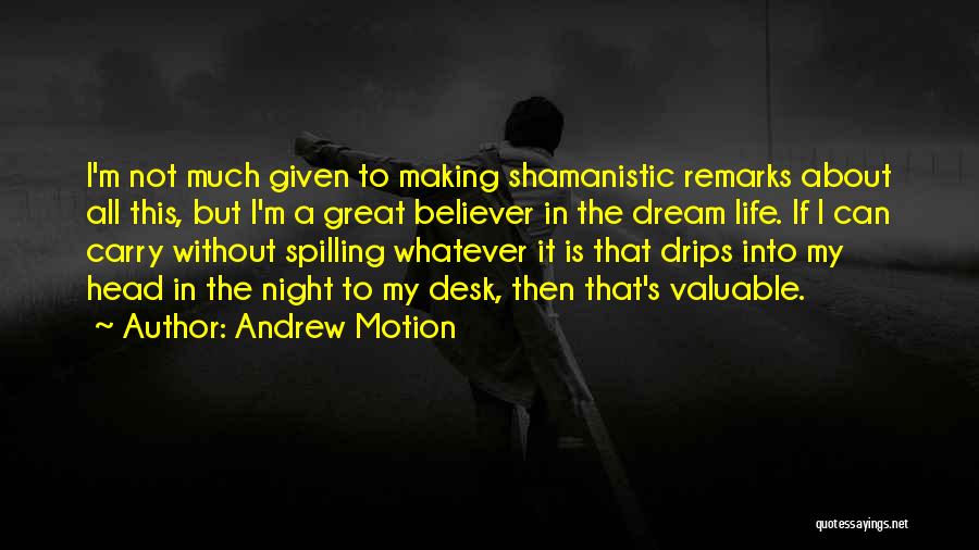 Andrew Motion Quotes 1806034