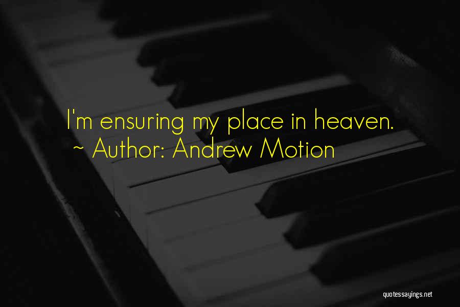 Andrew Motion Quotes 230430