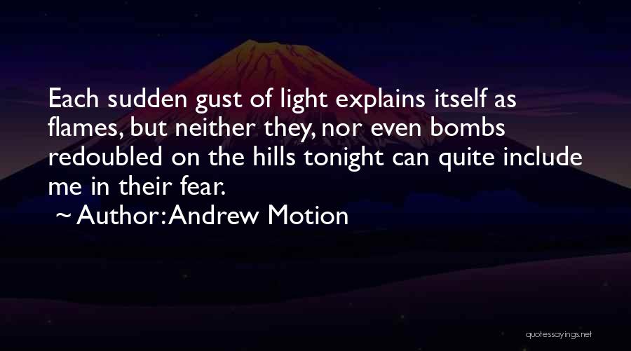 Andrew Motion Quotes 893953