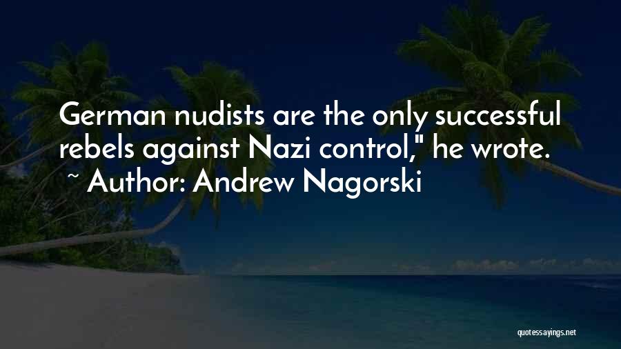 Andrew Nagorski Quotes 727314