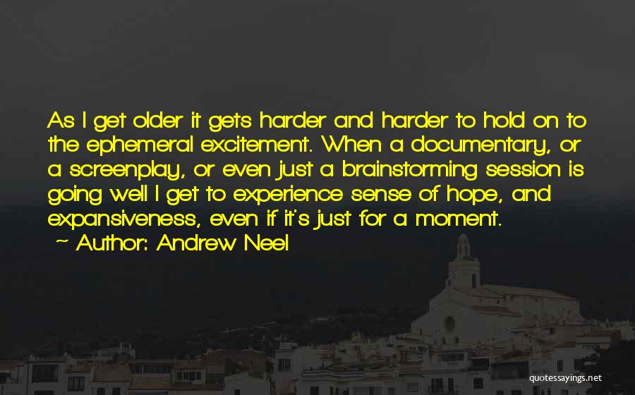 Andrew Neel Quotes 392494