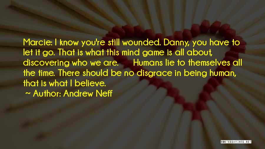 Andrew Neff Quotes 104625