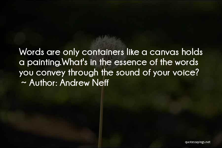 Andrew Neff Quotes 1886424