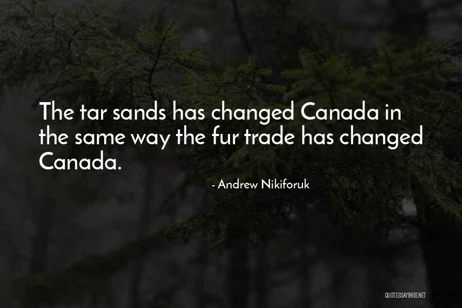 Andrew Nikiforuk Quotes 1028751