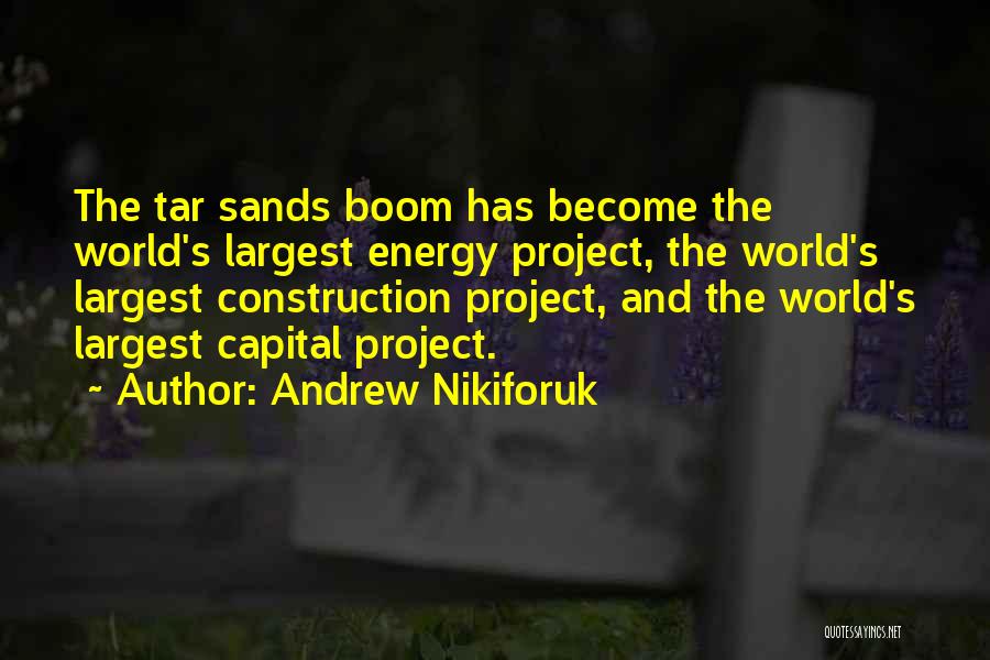 Andrew Nikiforuk Quotes 1917030