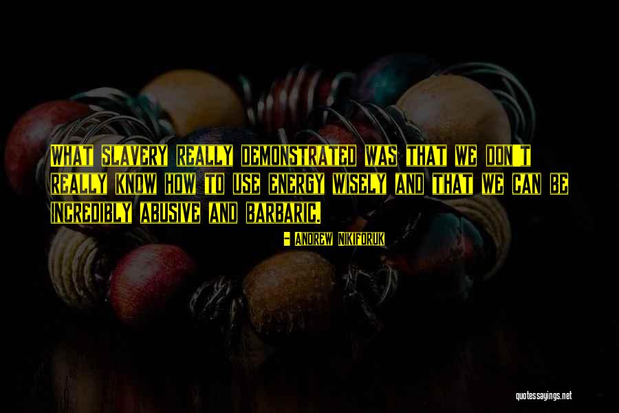 Andrew Nikiforuk Quotes 2113942 Andrew Nikiforuk Quotes 2113942