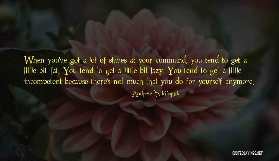 Andrew Nikiforuk Quotes 285616 Andrew Nikiforuk Quotes 285616