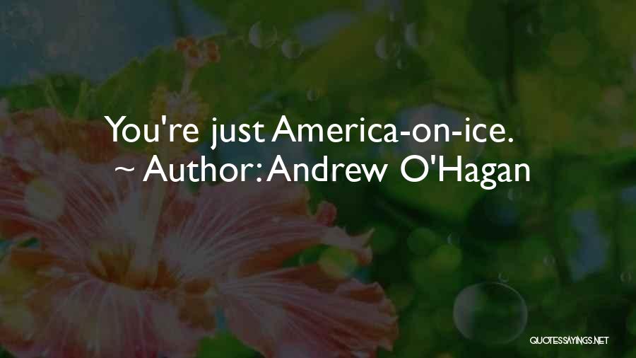 Andrew O'Hagan Quotes 2259091