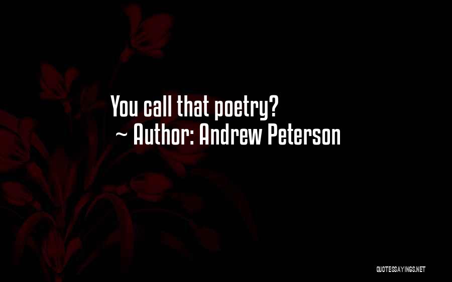 Andrew Peterson Quotes 1148853