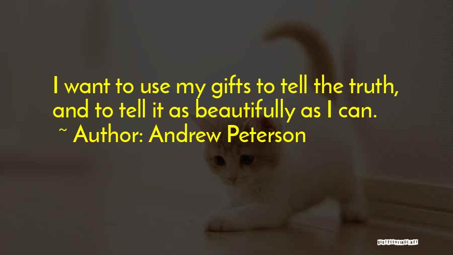 Andrew Peterson Quotes 1149332