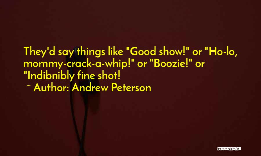 Andrew Peterson Quotes 1673018
