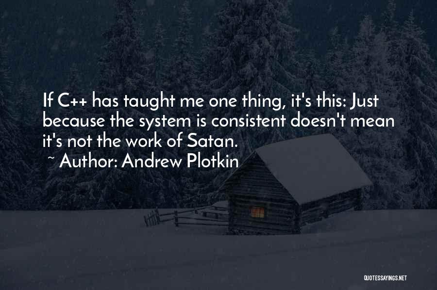 Andrew Plotkin Quotes 1712549