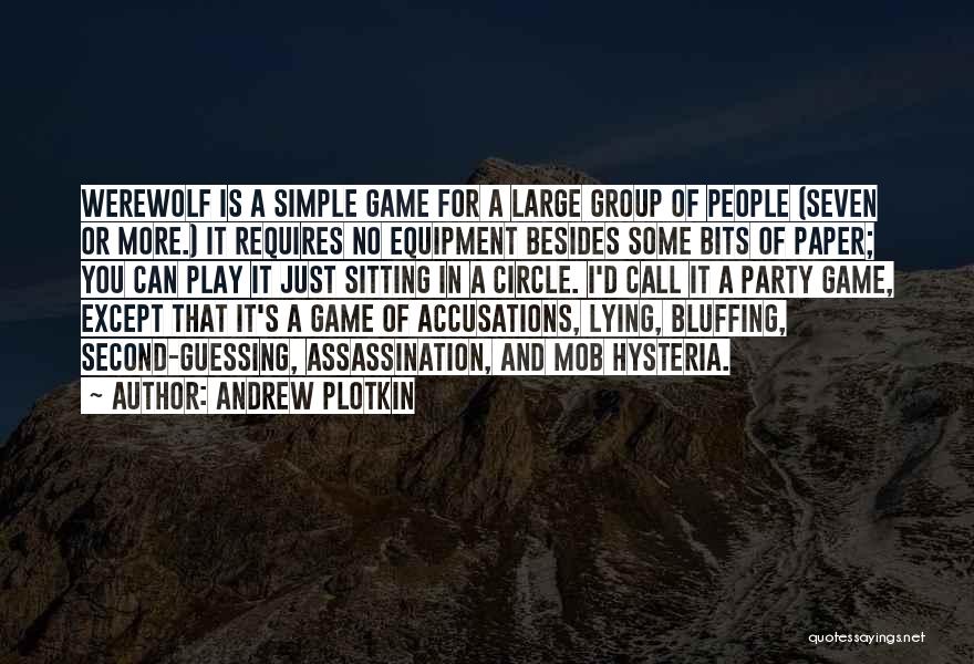 Andrew Plotkin Quotes 183275