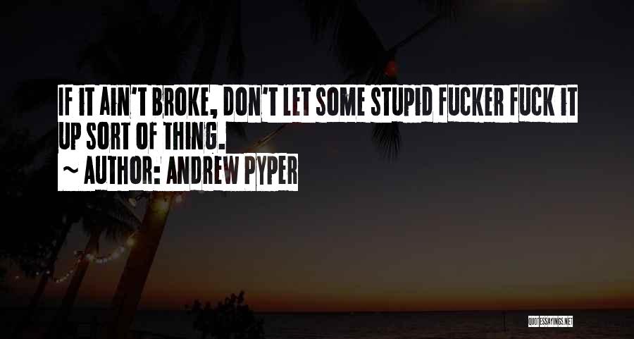 Andrew Pyper Quotes 1692696