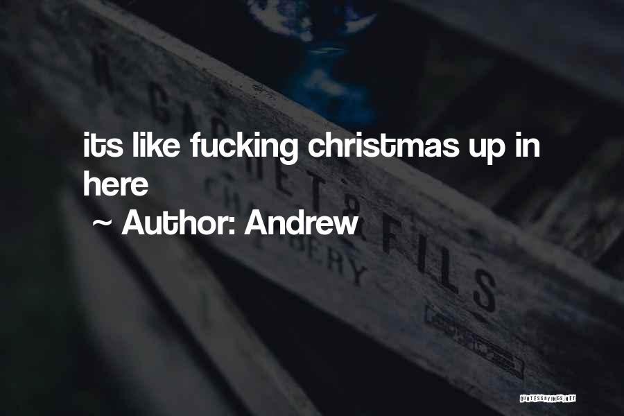 Andrew Quotes 1202246