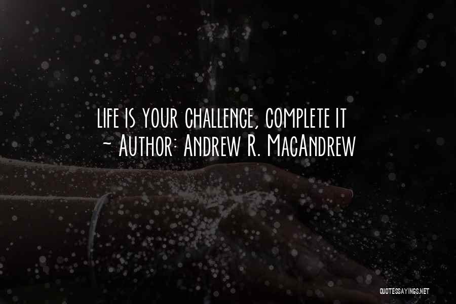 Andrew R. MacAndrew Quotes 2051674