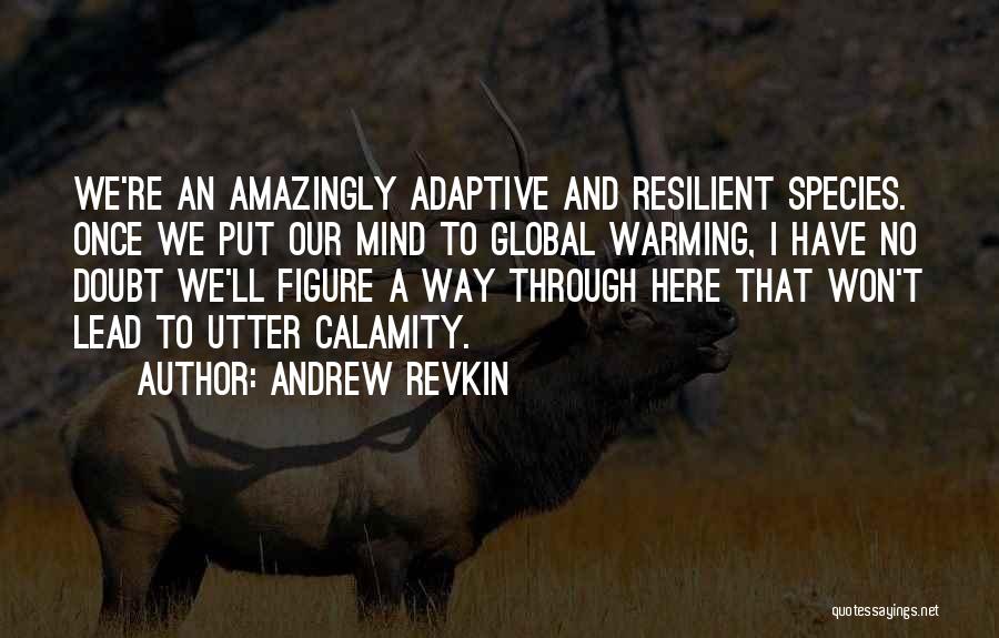 Andrew Revkin Quotes 1945052