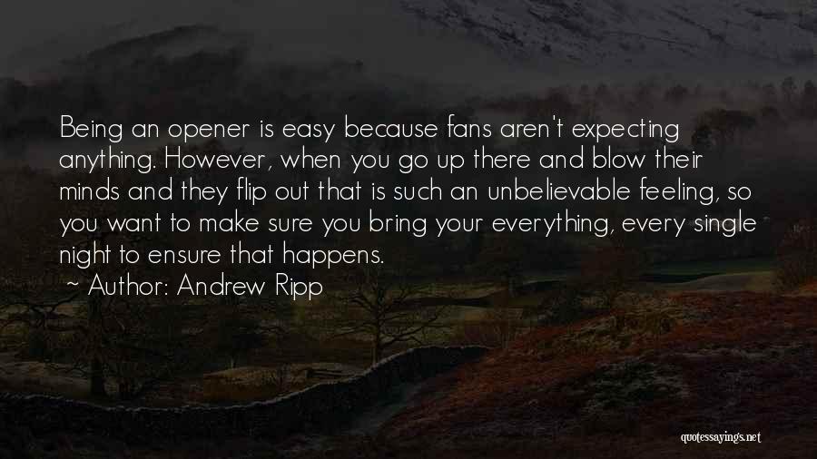 Andrew Ripp Quotes 1534784