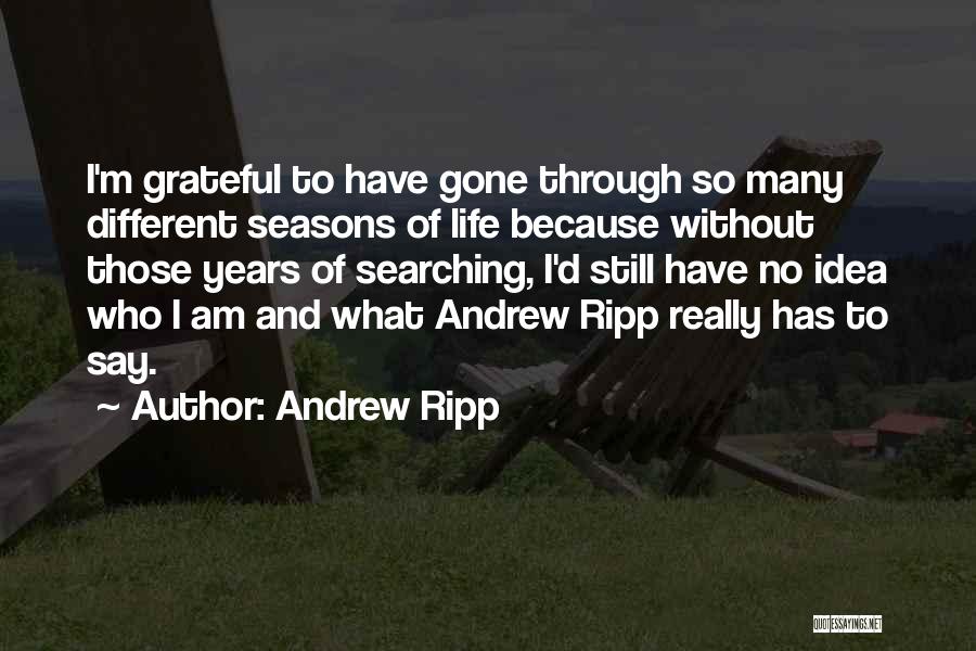 Andrew Ripp Quotes 387058