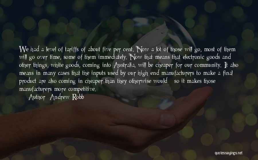 Andrew Robb Quotes 1083162