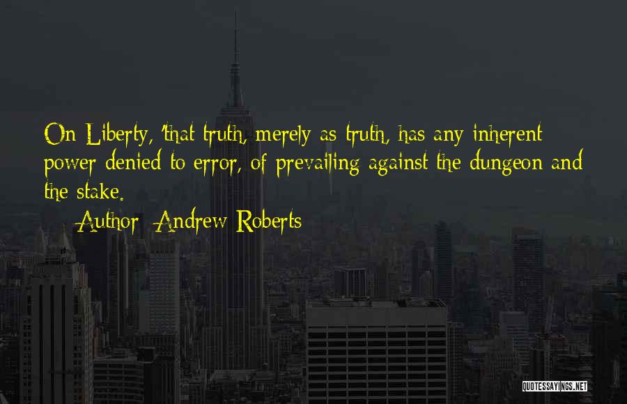 Andrew Roberts Quotes 1667711