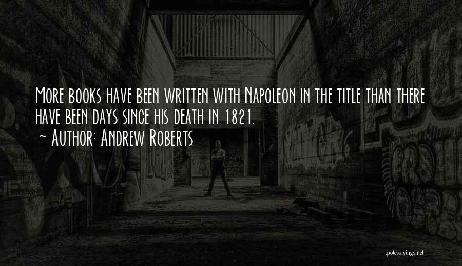 Andrew Roberts Quotes 174734