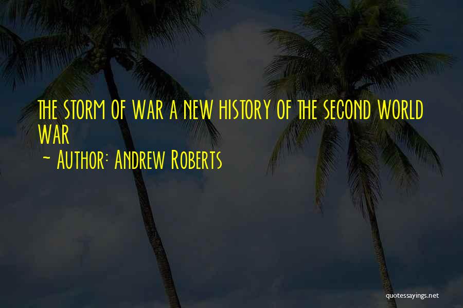 Andrew Roberts Quotes 386655