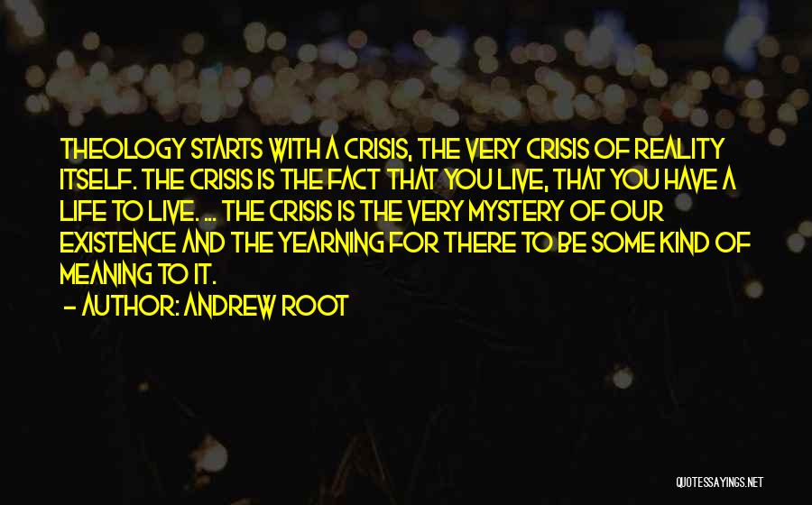 Andrew Root Quotes 407627