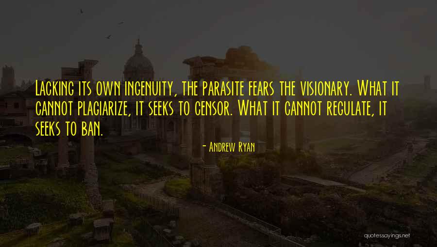 Andrew Ryan Parasite Quotes By Andrew Ryan Andrew Ryan Parasite Quotes By Andrew Ryan