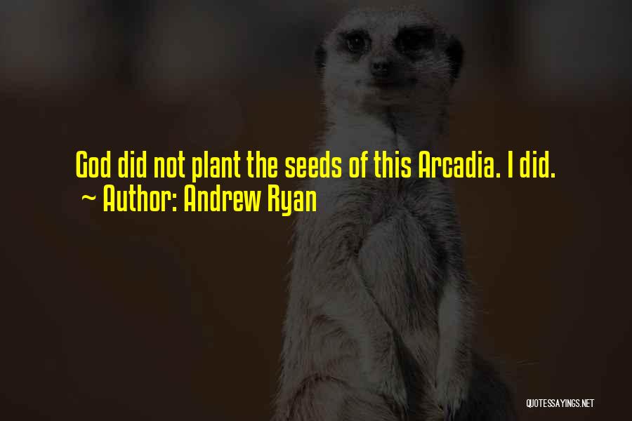 Andrew Ryan Quotes 593260