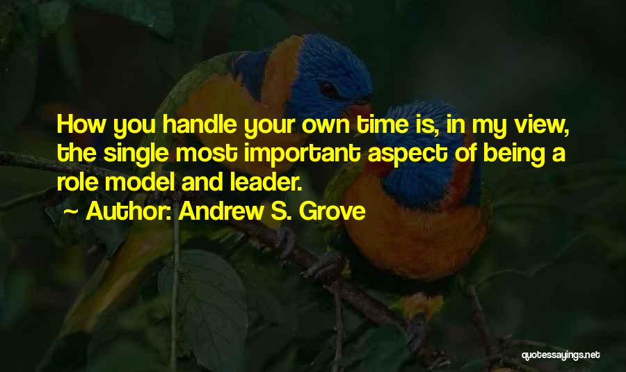 Andrew S. Grove Quotes 1731648