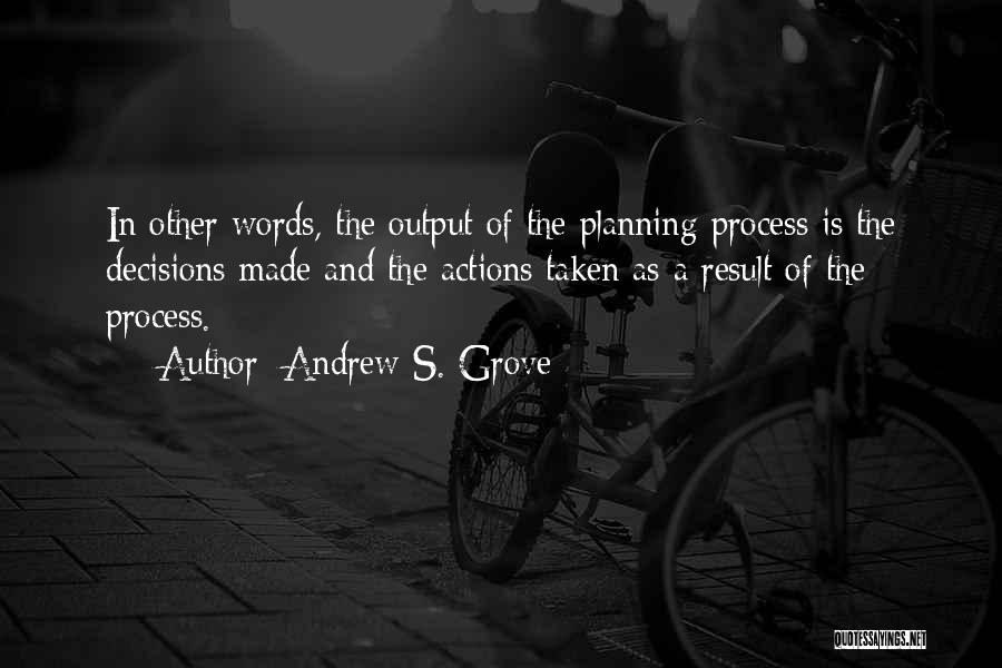 Andrew S. Grove Quotes 1923049