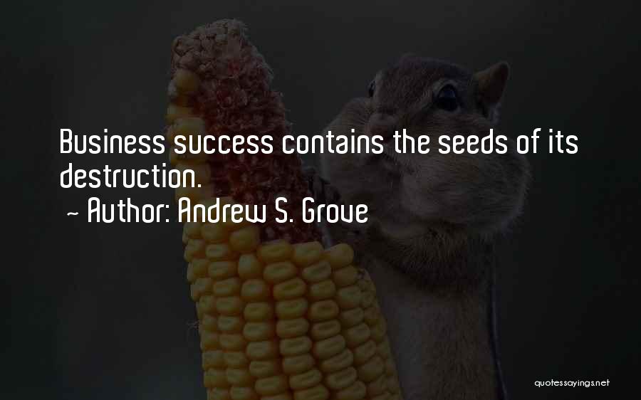 Andrew S. Grove Quotes 978447