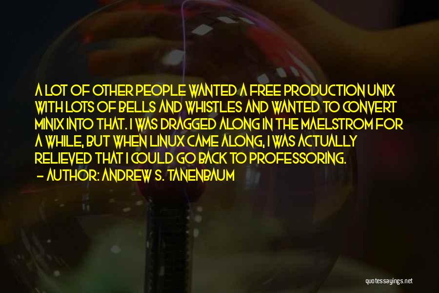 Andrew S. Tanenbaum Quotes 1346229