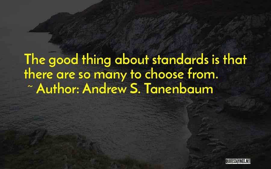 Andrew S. Tanenbaum Quotes 512699