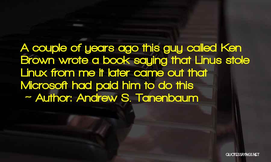 Andrew S. Tanenbaum Quotes 664343