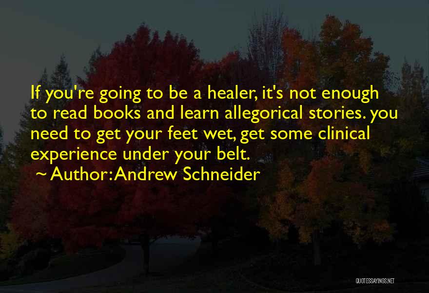 Andrew Schneider Quotes 1182712