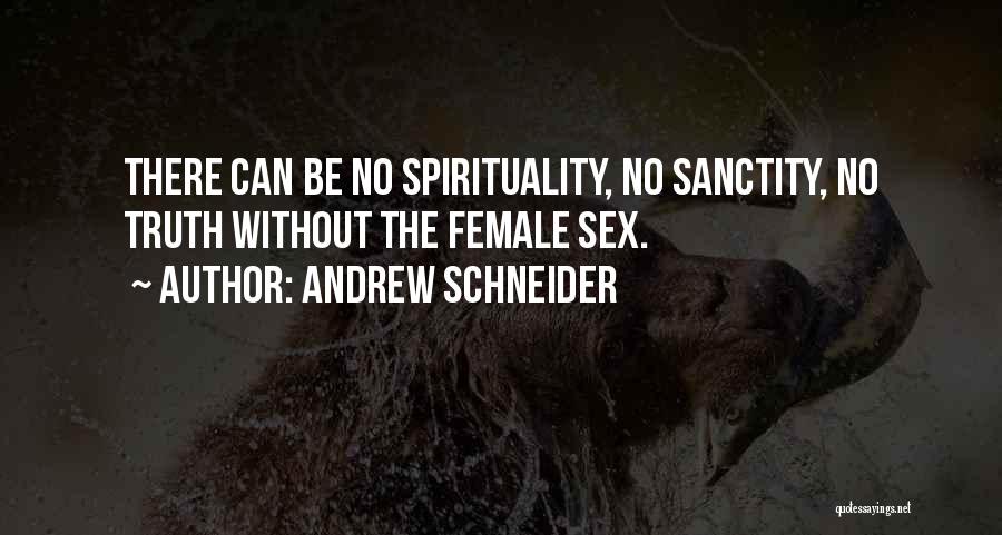 Andrew Schneider Quotes 2096801