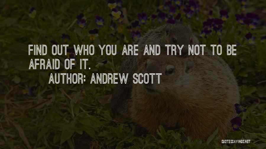 Andrew Scott Quotes 1155037