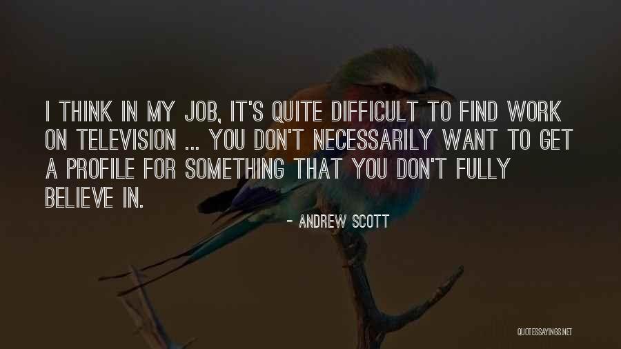 Andrew Scott Quotes 2021597