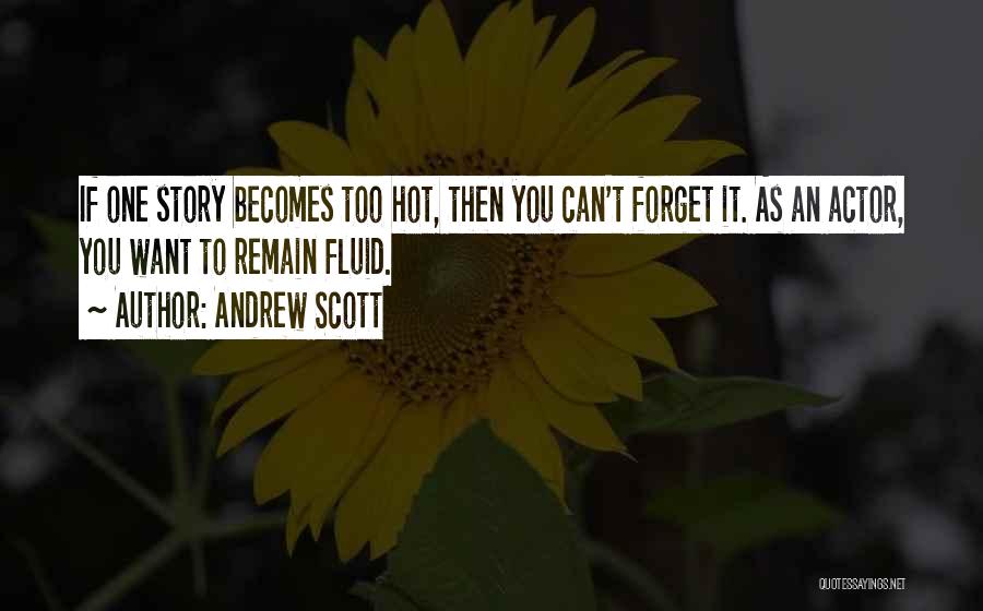 Andrew Scott Quotes 706665