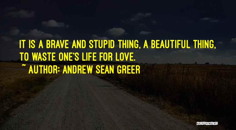 Andrew Sean Greer Quotes 888512