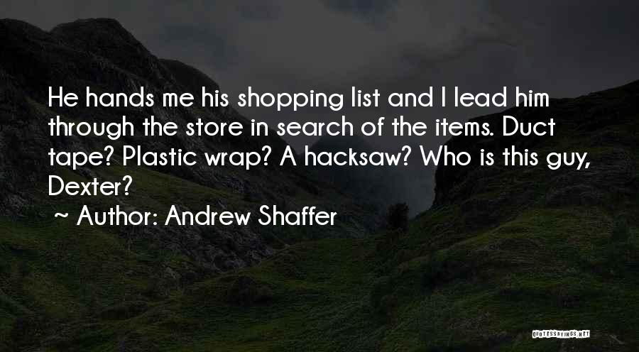 Andrew Shaffer Quotes 340981